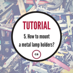 Tutorial #5 - Lær at montere en pærefatning i metal!