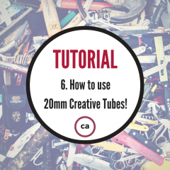 Tutorial #6 - Hvordan bruger du din 20mm Creative Tube?